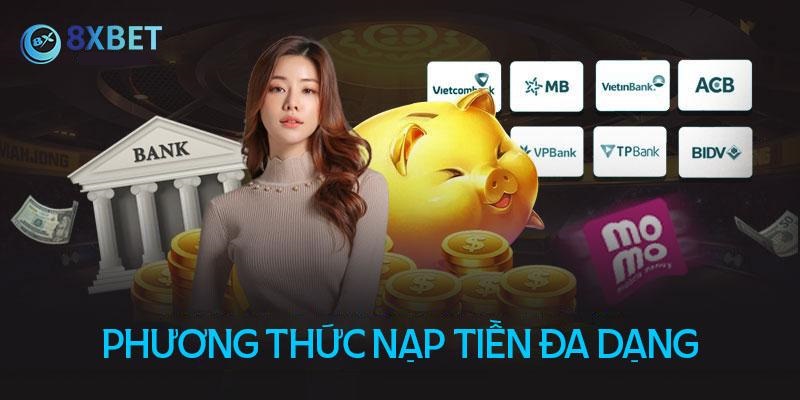 Các phương thức nạp tiền vào nhà cái 8XBET đa dạng