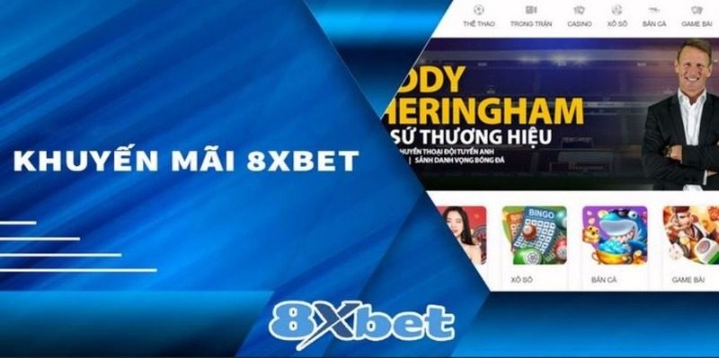 Tin tức 8XBET cung cấp thông tin khuyến mãi